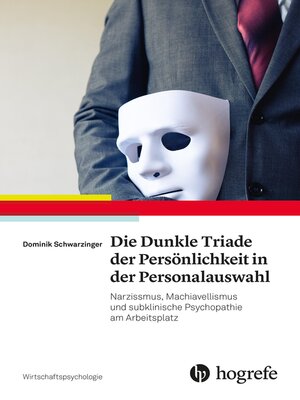 cover image of Die Dunkle Triade der Persönlichkeit in der Personalauswahl